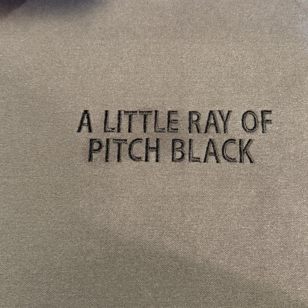 A Little Ray of Pitch Black - Comfort Colors Crew