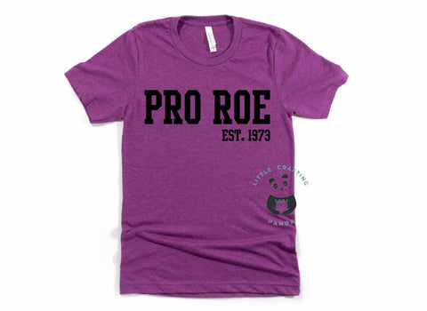 Pro Roe est. 1973 Tshirt Dark Pink